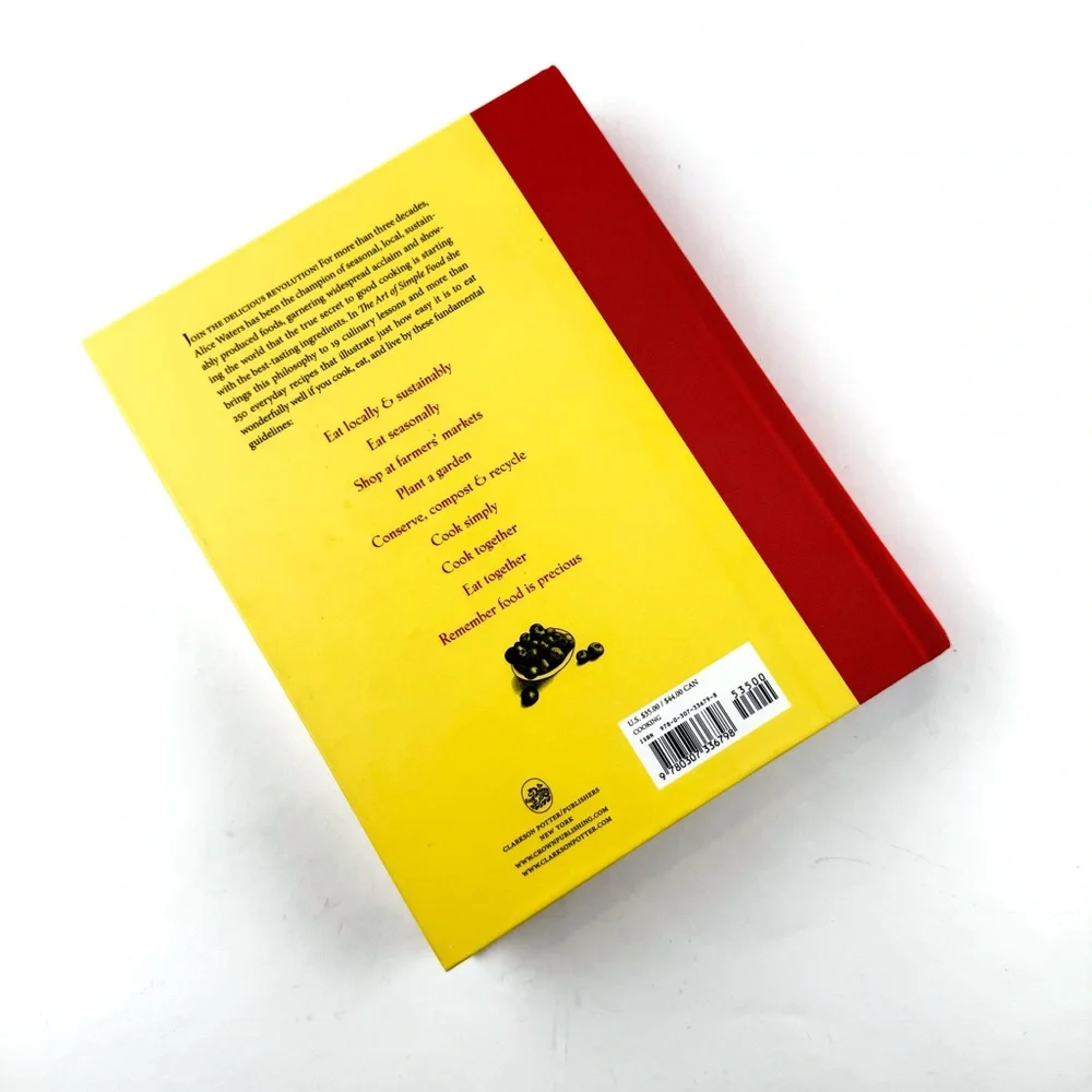 The Art of Simple Food Cook Book by Alice Waters